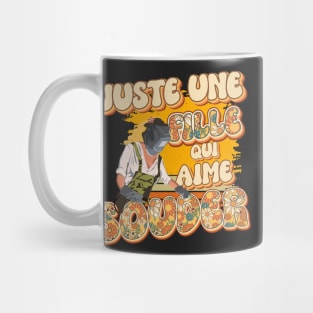 Juste une fille qui aime souder Mug